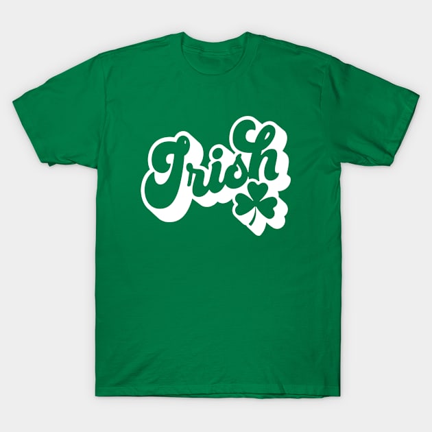 St. Patrick’s Day Gift, Shamrock Men, Women, Kids, Irish Ireland T-Shirt by Art Like Wow Designs